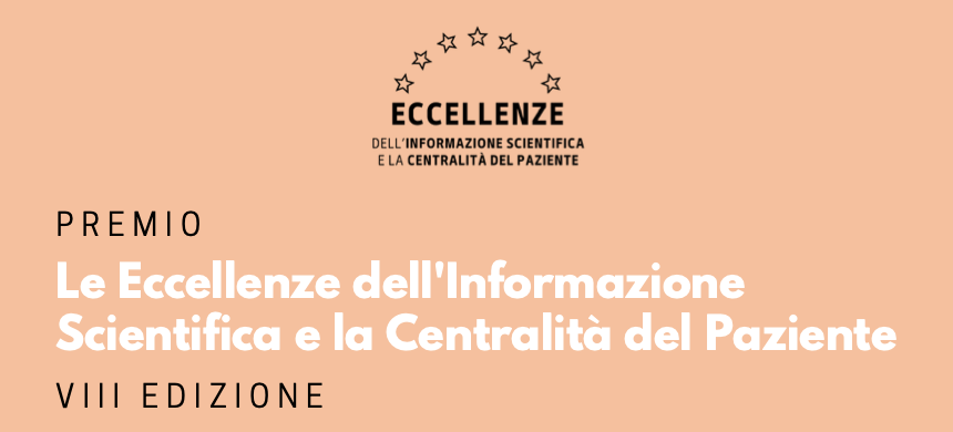 Le eccellenze dell’Informazione Scientifica e la Centralità del Paziente